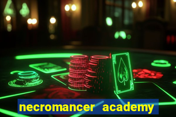 necromancer academy and the genius summoner 50